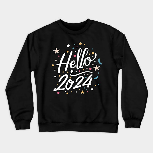 New Year Eve Party Happy New Year 2024 Hello 2024 Crewneck Sweatshirt by larfly